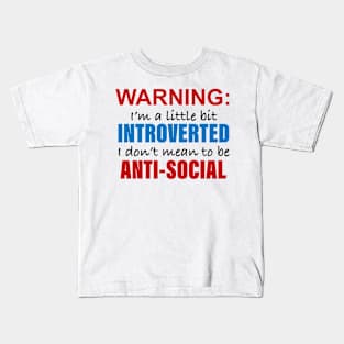 Warning: Introvert Kids T-Shirt